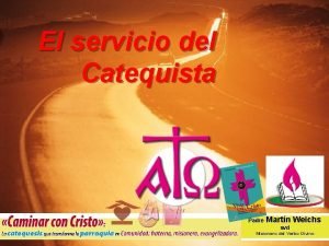 El servicio del Catequista Padre Martn svd Weichs