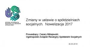 Zmiany w ustawie o spdzielniach socjalnych Nowelizacja 2017