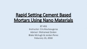 Rapid Setting Cement Based Mortars Using Nano Materials