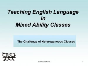 Teaching English Language in Mixed Ability Classes The