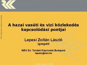 MTA Regionlis Kutatsok Kzpontja A hazai vasti s