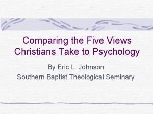 Psychology and christianity: five views