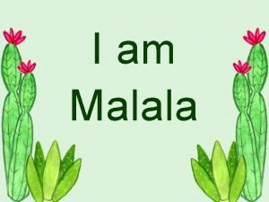 I am malala questions