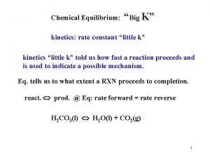 Big k vs little k chemistry
