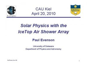 CAU Kiel April 20 2010 Solar Physics with
