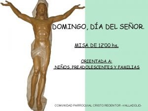 DOMINGO DA DEL SEOR MISA DE 12 00