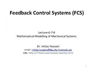 Feedback Control Systems FCS Lecture6 7 8 Mathematical