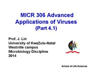 MICR 306 Advanced Applications of Viruses Part 4