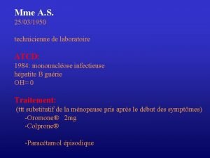 Mme A S 25031950 technicienne de laboratoire ATCD