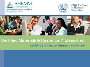 Certified materials and resource professional (cmrp)