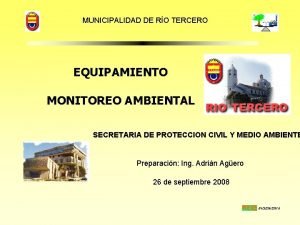 MUNICIPALIDAD DE RO TERCERO EQUIPAMIENTO MONITOREO AMBIENTAL SECRETARIA