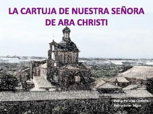 La cartuja de ara christi