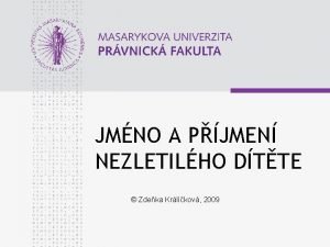 JMNO A PJMEN NEZLETILHO DTTE Zdeka Krlkov 2009