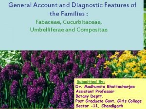 General Account and Diagnostic Features of the Families