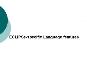 ECLi PSespecific Language features Overview Structure notation Array