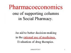 Pharmacoeconomics in social pharmacy