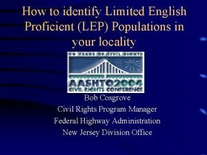 How to identify Limited English Proficient LEP Populations