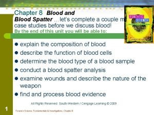 Chapter 8 Blood and Blood Spatter lets complete