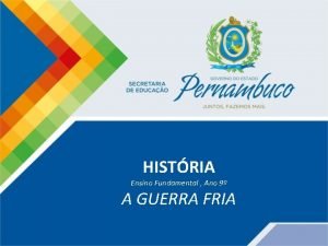 HISTRIA Ensino Fundamental Ano 9 A GUERRA FRIA