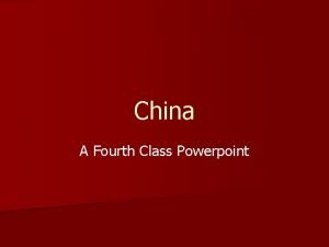 China A Fourth Class Powerpoint Poverty in China