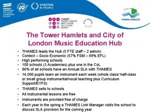 The Tower Hamlets and City of London Music