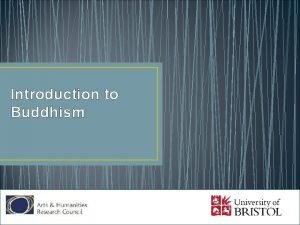 Introduction to Buddhism Origins of Buddhism The origins
