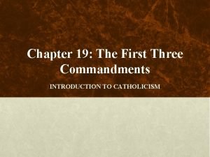 The first three commandments of god