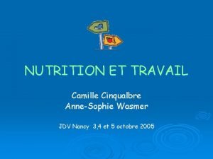 NUTRITION ET TRAVAIL Camille Cinqualbre AnneSophie Wasmer JDV