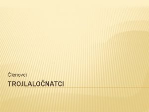 lenovci TROJLALONATCI TROJLALONATCI clov skupina stedn koly anotace