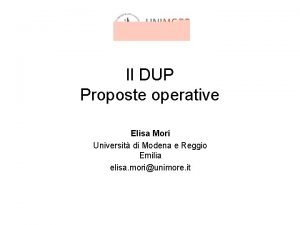 Il DUP Proposte operative Elisa Mori Universit di