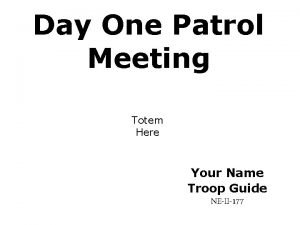 Patrol totem