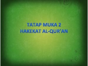 Definisi alQuran AlQuran adalah isim masdar yang mempunyai