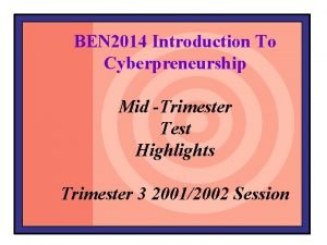 BEN 2014 Introduction To Cyberpreneurship Mid Trimester Test