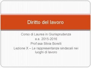 Diritto del lavoro Corso di Laurea in Giurisprudenza