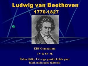 Ludwig van Beethoven 1770 1827 EBS Gymnasium TV