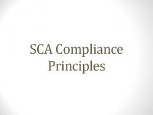 SCA Compliance Principles SCA Compliance Principles Payment of