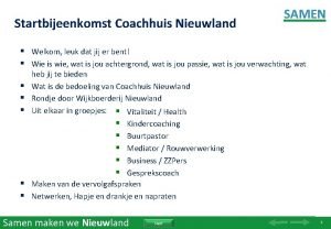 SAMEN Startbijeenkomst Coachhuis Nieuwland Welkom leuk dat jij