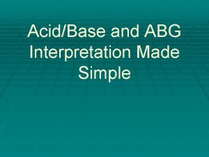 AcidBase and ABG Interpretation Made Simple Aa Gradient