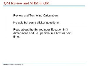 QM Review and SHM in QM Review and