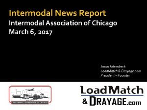 Intermodal News Report Intermodal Association of Chicago March