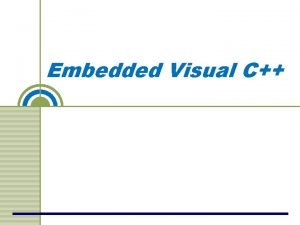 Embedded visual c