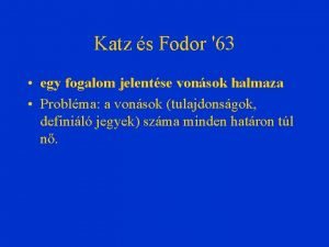 Katz s Fodor 63 egy fogalom jelentse vonsok