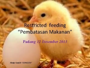 Restricted feeding