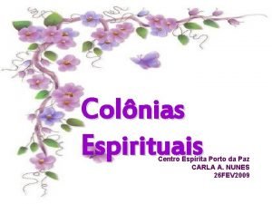 Colônia espiritual gramado