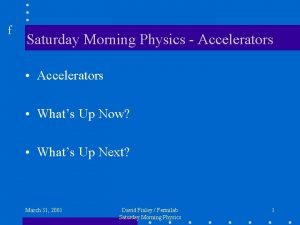 Fermilab saturday morning physics