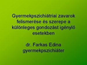 Dr farkas edina gyermekpszichiáter