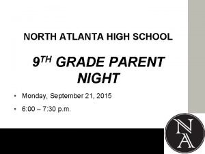 NORTH ATLANTA HIGH SCHOOL TH 9 GRADE PARENT