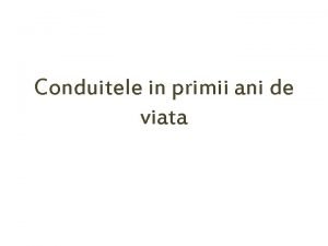 Primii 7 ani de viata