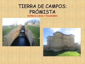 TIERRA DE CAMPOS FRMISTA ENTRE EL CANAL Y