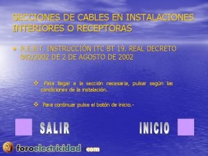 SECCIONES DE CABLES EN INSTALACIONES INTERIORES O RECEPTORAS